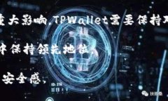   TPWallet闪兑授权后需要再